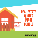 HEXROW REAL ESTATE QUOTES